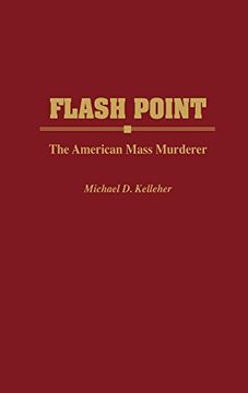 portada Flash Point: The American Mass Murderer (en Inglés)