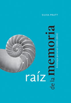 portada Raíz de la Memoria: Antología Personal (2000-2004) (in Spanish)