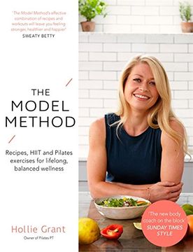 portada The Model Method: Recipes, HIIT and Pilates Exercises for Lifelong, Balanced Wellness
