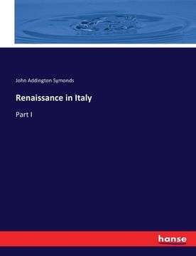 portada Renaissance in Italy: Part I