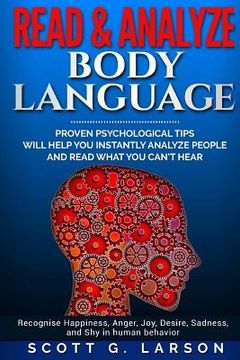 portada Read & Analyze body language.: Proven Psychological tips will help you instantly analyze people and read what you can't hear. (en Inglés)