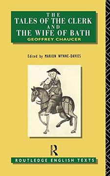portada The Tales of the Clerk and the Wife of Bath (Routledge English Texts) (en Inglés)