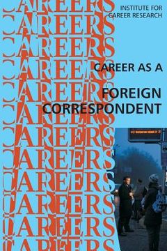 portada Career as a Foreign Correspondent (en Inglés)