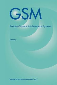 portada GSM: Evolution Towards 3rd Generation Systems (en Inglés)