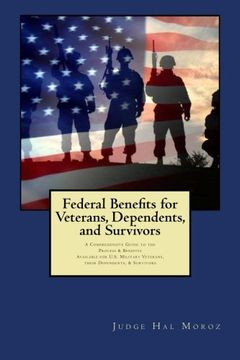 portada Federal Benefits for Veterans, Dependents and Survivors: A Comprehensive Guide to the Process & Benefits