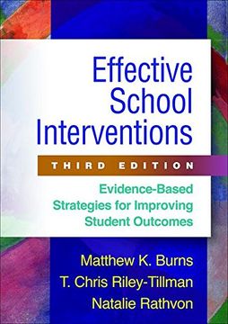 portada Effective School Interventions, Third Edition: Evidence-Based Strategies for Improving Student Outcomes 