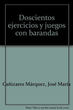 portada Doscientos ejercicios y juegos con barandas (in Spanish)