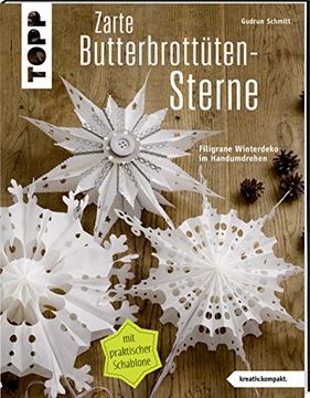 portada Zarte Butterbrottütensterne (Kreativ. Kompakt. ): Filigrane Winterdeko im Handumdrehen (en Alemán)