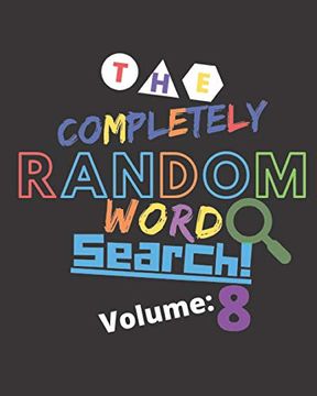 portada The Completely Random Word Search Volume 8: Large Print - Easy to Read - Random Brain Game Puzzles - Word Search Travel Games (en Inglés)
