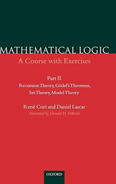 portada Mathematical Logic: A Course With Exercises Part ii: Recursion Theory, Gödel's Theorems, set Theory, Model Theory (Pt. 2) (in English)