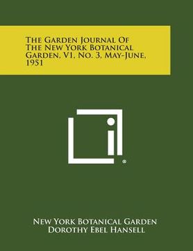 portada The Garden Journal of the New York Botanical Garden, V1, No. 3, May-June, 1951