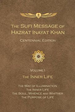 portada Sufi Message of Hazrat Inayat Khan Centennial Edition: Volume 1 the Inner Life (in English)