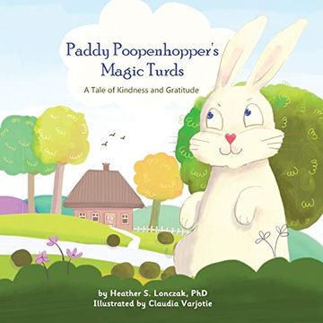 portada Paddy Poopenhopper'S Magic Turds: A Tale of Kindness and Gratitude (en Inglés)