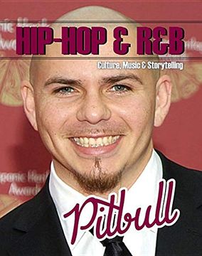 portada Pitbull (Hip-Hop & R&B: Culture, Music & Storytelling) 