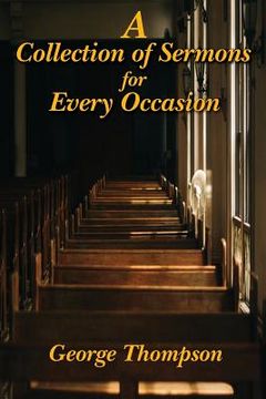 portada A Collection of Sermons for Every Occasion (en Inglés)