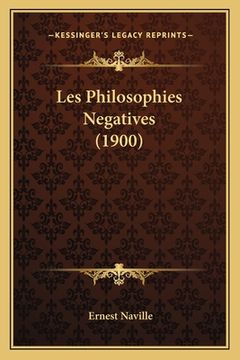 portada Les Philosophies Negatives (1900) (in French)