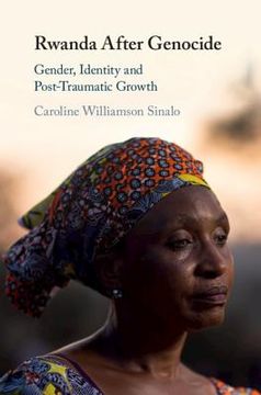 portada Rwanda After Genocide: Gender, Identity and Post-Traumatic Growth (en Inglés)