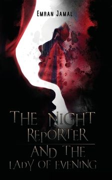 portada The Night Reporter and the Lady of Evening (in English)