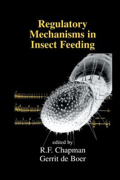 portada Regulatory Mechanisms in Insect Feeding (en Inglés)