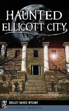 portada Haunted Ellicott City (en Inglés)