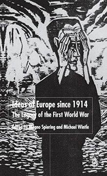 portada Ideas of Europe Since 1914: The Legacy of the First World war (in English)