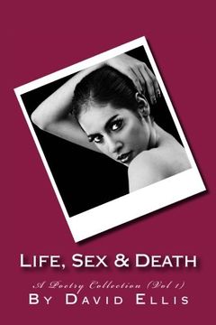portada Life, Sex & Death - A Poetry Collection (Vol 1)