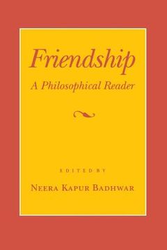 portada Friendship: A Philosophical Reader (Cornell Paperbacks) (in English)