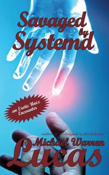 portada Savaged by Systemd: An Erotic Unix Encounter (in English)