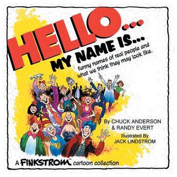 portada Hello... My Name Is...: Funny Names of Real People and What We Think They May Look Like (in English)