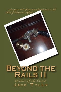 portada Beyond the Rails II: Soldier of the Crown: Volume 2
