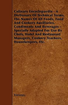 portada culinary encyclopaedia - a dictionary of technical terms, the names of all foods, food and cookery auxillaries, condiments and beverages - specially a