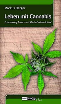 portada Leben mit Cannabis: Entspannung, Rausch und Wohlbefinden mit Hanf (in German)