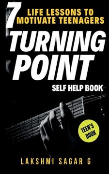 portada TURNING POINT-7 Life Lessons to Motivate Teenagers (en Inglés)