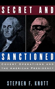 portada Secret and Sanctioned: Covert Operations and the American Presidency (en Inglés)