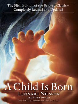 portada A Child is Born: The Fifth Edition of the Beloved Classic--Completely Revised and Updated (en Inglés)