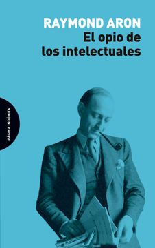 portada El Opio de los Intelectuales (in Spanish)