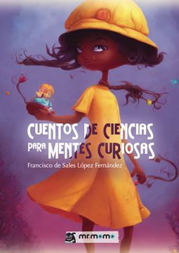 portada Cuentos de Ciencias Para Mentes Curiosas (in Spanish)