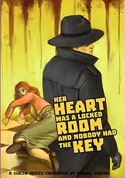 portada Her Heart was a Locked Room, and Nobody had the Key: A Giallo Series Companion by Miguel Ribeiro