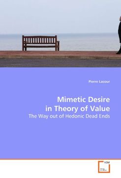 portada Mimetic Desire in Theory of Value: The Way out of Hedonic Dead Ends