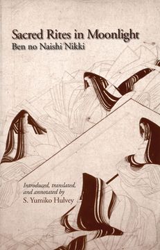 portada Sacred Rites in Moonlight: Ben No Naishi Nikki (in English)