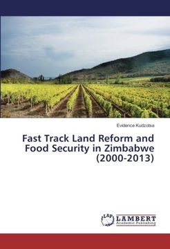 portada Fast Track Land Reform and Food Security in Zimbabwe (2000-2013)