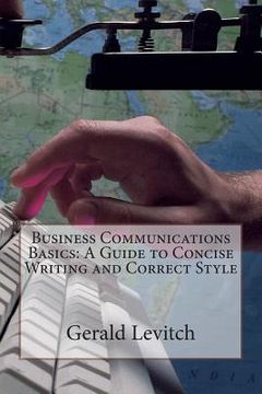 portada Business Communications Basics: A Guide to Concise Writing and Correct Style (en Inglés)