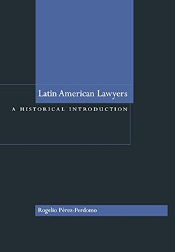 portada Latin American Lawyers: A Historical Introduction (en Inglés)