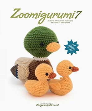 portada Zoomigurumi 7: 15 Cute Amigurumi Patterns by 11 Great Designers (en Inglés)