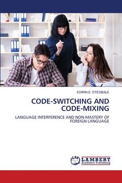 portada Code-Switching and Code-Mixing (en Inglés)