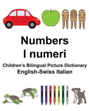 portada English-Swiss Italian Numbers/I numeri Children's Bilingual Picture Dictionary (en Inglés)