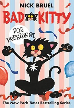 portada Bad Kitty for President (en Inglés)