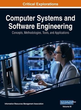 portada Computer Systems and Software Engineering: Concepts, Methodologies, Tools, and Applications, VOL 3