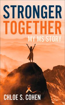 portada Stronger Together: My MS Story (en Inglés)