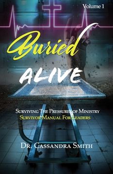 portada Buried Alive: Surviving The Pressure of Ministry - Survival Manual for Leaders (en Inglés)